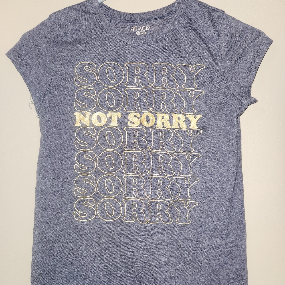Girls 10/12 PLACE T-Shirt (Not Sorry)